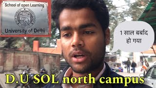 SOL  North Campus tour School of open learning University of delhi 1साल बर्बाद हो गया😞vlog dusol [upl. by Aliuqat411]