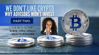 Crypto  Why Advisors wont invest [upl. by Llehcam]