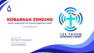 MARS JUBILEUM 125 TAHUN ZENDING HKBP  KOBARKAN ZENDING Vokal dan Musik [upl. by Kcirddes498]