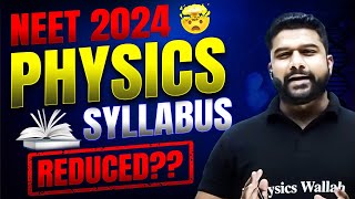 NEET 2024 Syllabus Reduced  Complete PHYSICS ✅  NMC Update Detailed Analysis 🎯 [upl. by Polak]