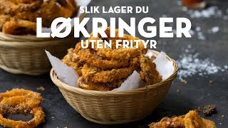 Sprø løkringer helt uten frityr  ja det er mulig  TINE Kjøkken [upl. by Ziladnerb]