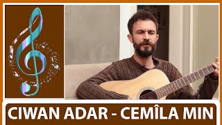 CIWAN ADAR  CEMÎLA MIN [upl. by Lennaj]