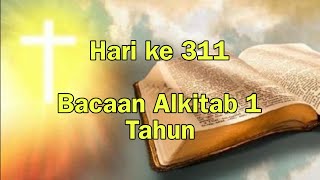 Hari ke 311  Panduan Baca Alkitab Setahun secara Kronologis  Alkitab Suara [upl. by Ierna517]