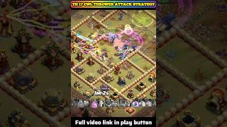 Th 17 CWL Thrower attack strategy gamingrascal clashofclans shorts [upl. by Romelle738]