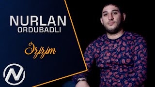 Nurlan Ordubadli  Ezizim 2019  Official Audio [upl. by Namor]