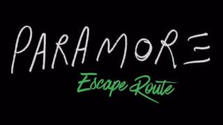 Escape Route  Paramore Lyrics [upl. by Nylitak]