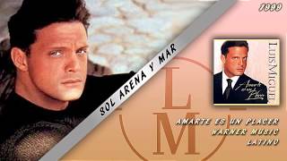 Sol Arena Y Mar  Luis Miguel [upl. by Redman]