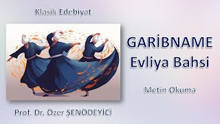 GARİBNAME Okuma  Âşık Paşaya Göre Evliya Kime Denir Prof Dr Özer ŞENÖDEYİCİ [upl. by Tabina]