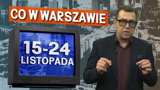 Kulturalny Tydzień w Warszawie Spektakle Wystawy i Koncerty  1524 listopada [upl. by Anytsirhc]