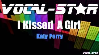 Katy Perry  I Kissed a Girl Karaoke Version with Lyrics HD VocalStar Karaoke [upl. by Sutherlan]