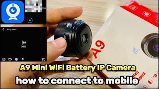 Connect A9 Mini WiFi IP Camera to MobileEasy Steps [upl. by Annasoh]