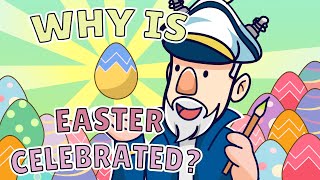 Why Do We Celebrate Easter [upl. by Retsof]