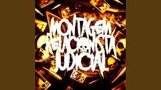 MONTAGEM RELACIONISTA JUDICIAL [upl. by Marisa389]