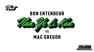 Bon Entendeur Mac Gregor  Nan Ye Li Kan Audio [upl. by Glassman]