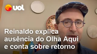 Reinaldo Azevedo explica ausência do Olha Aqui e conta sobre retorno [upl. by Miarhpe]