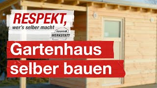 Ein eigenes Gartenhaus bauen  toom Werkstatt [upl. by Earehs]