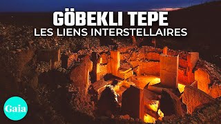 Göbekli Tepe  Les liens interstellaires [upl. by Spragens]