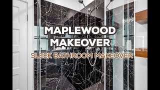 Maplewood Makeover Sleek Bathroom Remodel [upl. by Colis]