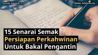 15 Senarai Semak Persiapan Perkahwinan Untuk Bakal Pengantin [upl. by Rogerson512]