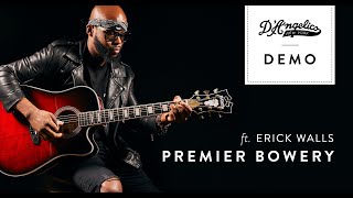 Premier Bowery Demo with Erick Walls  DAngelico Guitars [upl. by Assilem]