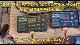 Se pueden conectar dos controladores solares a la misma batería [upl. by Llebanna]