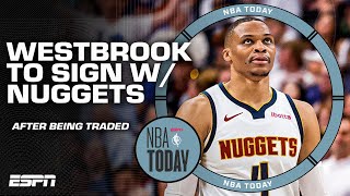 🚨 Russell Westbrook traded to Jazz expected to join the Denver Nuggets 🚨 Why not 🤷‍♂️  NBA Today [upl. by Orion]