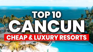 Top 10 CHEAP amp LUXURY All Inclusive Resorts in Cancun Mexico 2024 [upl. by Brost520]