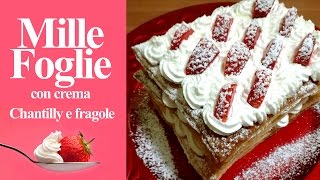 Millefoglie con crema chantilly e fragole [upl. by Anitrak]