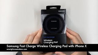 Samsung Fast Charge Wireless Charging Pad with iPhone X [upl. by Tudor972]