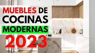 MUEBLES DE COCINA MODERNOS 2023  COLORES de los muebles de cocina en 2023  COCINAS MODERNAS [upl. by Botsford]