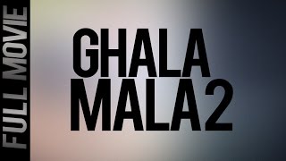 Ghala Mala 2 [upl. by Deeas]