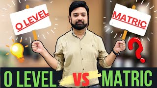 Difference Between O Level amp Matric  Which One is Better [upl. by Atsahs917]