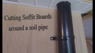 Learn how to cut around a soil pipe using UPVC soffit board [upl. by Alyose]