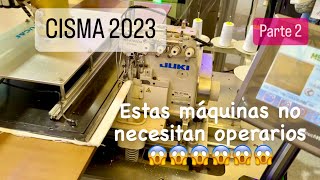 Las máquinas más automatizadas del mundo I CISMA 2023 [upl. by Eelarbed90]