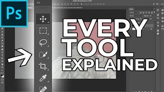 Adobe Photoshop Tutorial EVERY Tool in the Toolbar Explained and Demonstrated [upl. by Yrolam]