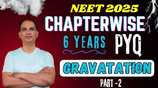 Gravitation L2  NEET Physics 2025  Chapterwise PYQ Solve  NEET Physics by Sushil Sir [upl. by Dagmar]