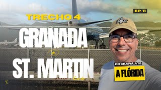 Ep 11  Trecho 4  De Granada até St Martin [upl. by Asaph304]