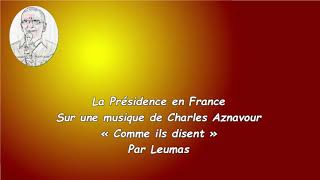 Comme il disent par Leumas sur une musique de charles aznavour [upl. by Esilahs]