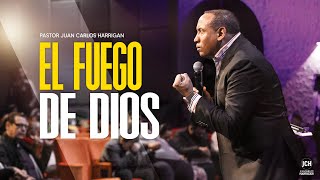 El Fuego de Dios  Pastor Juan Carlos Harrigan [upl. by Anedal55]