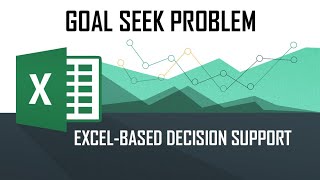 DSS  Solving Problems Using MS Excel Goal Seek Tool [upl. by Paza]