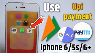 How To Use UPIGoogle Payphone pay In Iphone 665s  Google Pay iPhone 6 Me kaise chalaye [upl. by Twyla568]