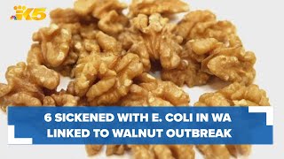 6 sickened with E coli in Washington in outbreak tied to walnuts [upl. by Ococ]