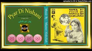 Tere Hath Ne Meriyan Bahwan  Noor Jehan  Waris Ludhianvi  Master Abdullah – Pyar Di Nishani 1974 [upl. by Babbette228]