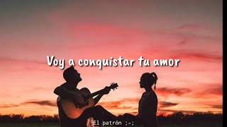 Voy a conquistar tu amor  Jhonny Rivera  letra [upl. by Dustie]