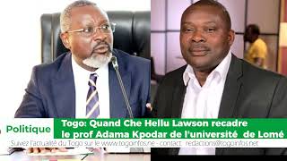 Togoquand Che Hellu Lawson recadre le Prof Adama Kpodar de luniversite du Lome [upl. by Annahsor666]