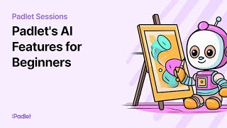 Padlet Sessions  Padlets AI Features for Beginners [upl. by O'Hara]