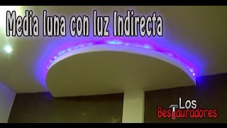 Como hacer Media luna de tablaroca con Luz Indirecta [upl. by Hilde]