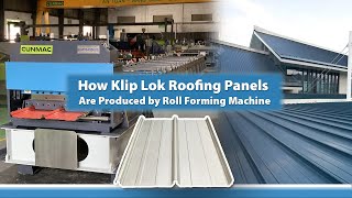 Kliplock machine  How Klip Lok Roofing Panels Are Produced by Roll Forming Machine  CUNMAC [upl. by Duleba]