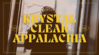 Krystal Clear Appalachia Ep 3 [upl. by Nihsfa]