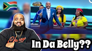 AMERICAN REACTS to Where in the quotIN DA BELLYquot are you from  Family Feud South Africa 🇿🇦 [upl. by Grim]